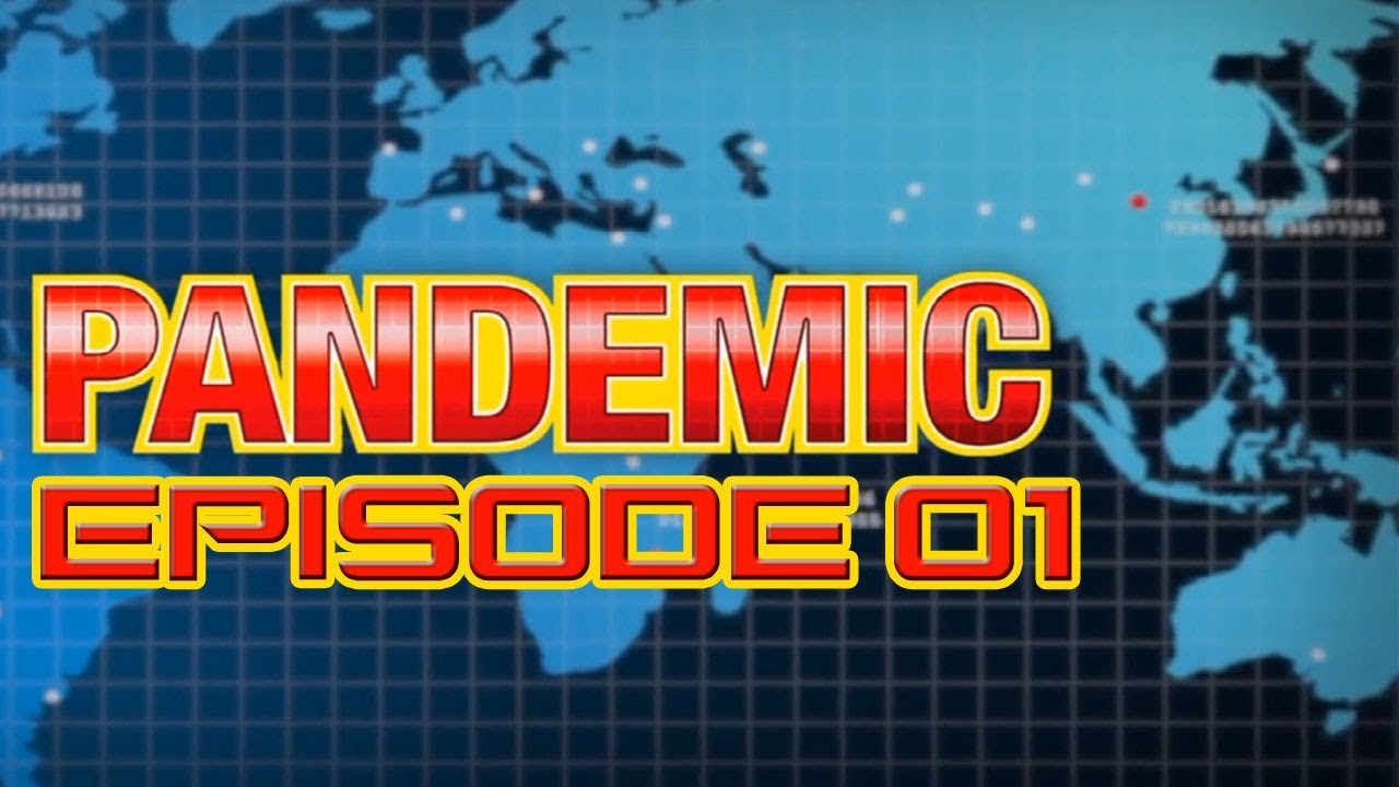 PANDEMIC | Not A Scientist - Ep. 01 - YouTube