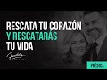 Rescata tu corazón y rescatarás tu vida- Freddy DeAnda