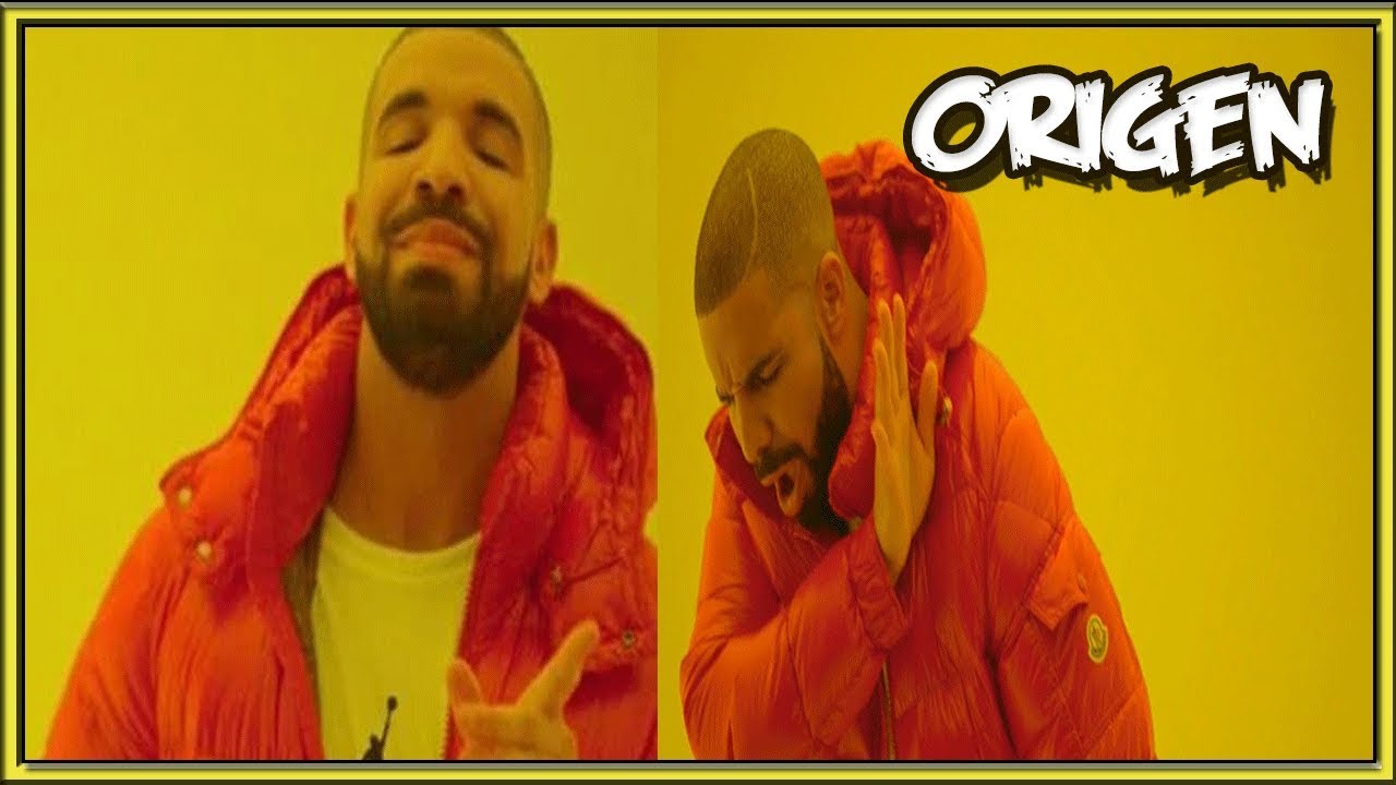 ORIGEN MEME Drake Hotline Bling Memes YouTube