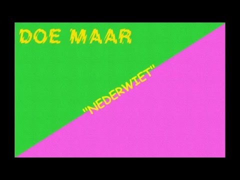 Doe Maar - Nederwiet (with lyrics on screen) - YouTube