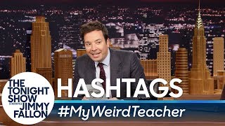 Hashtags: #MyWeirdTeacher