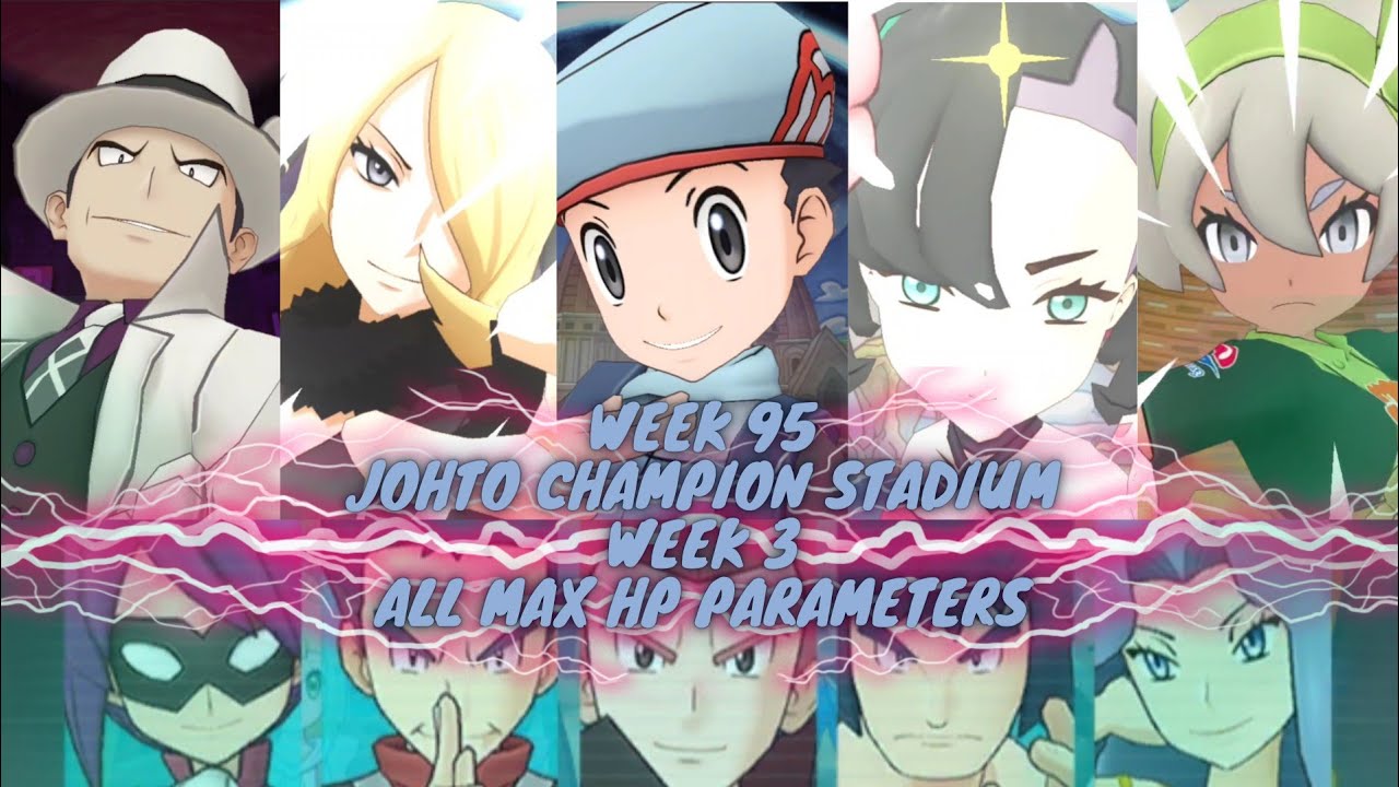 Pokemon Masters EX | Johto Champion Stadium Week 3 10000 points All Max HP Parameters | CS Week 95