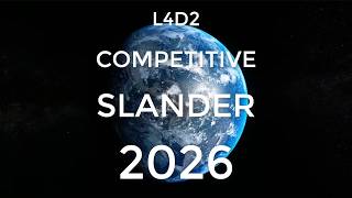 L4D2 ULTIMATE COMPETITIVE SLANDER 4