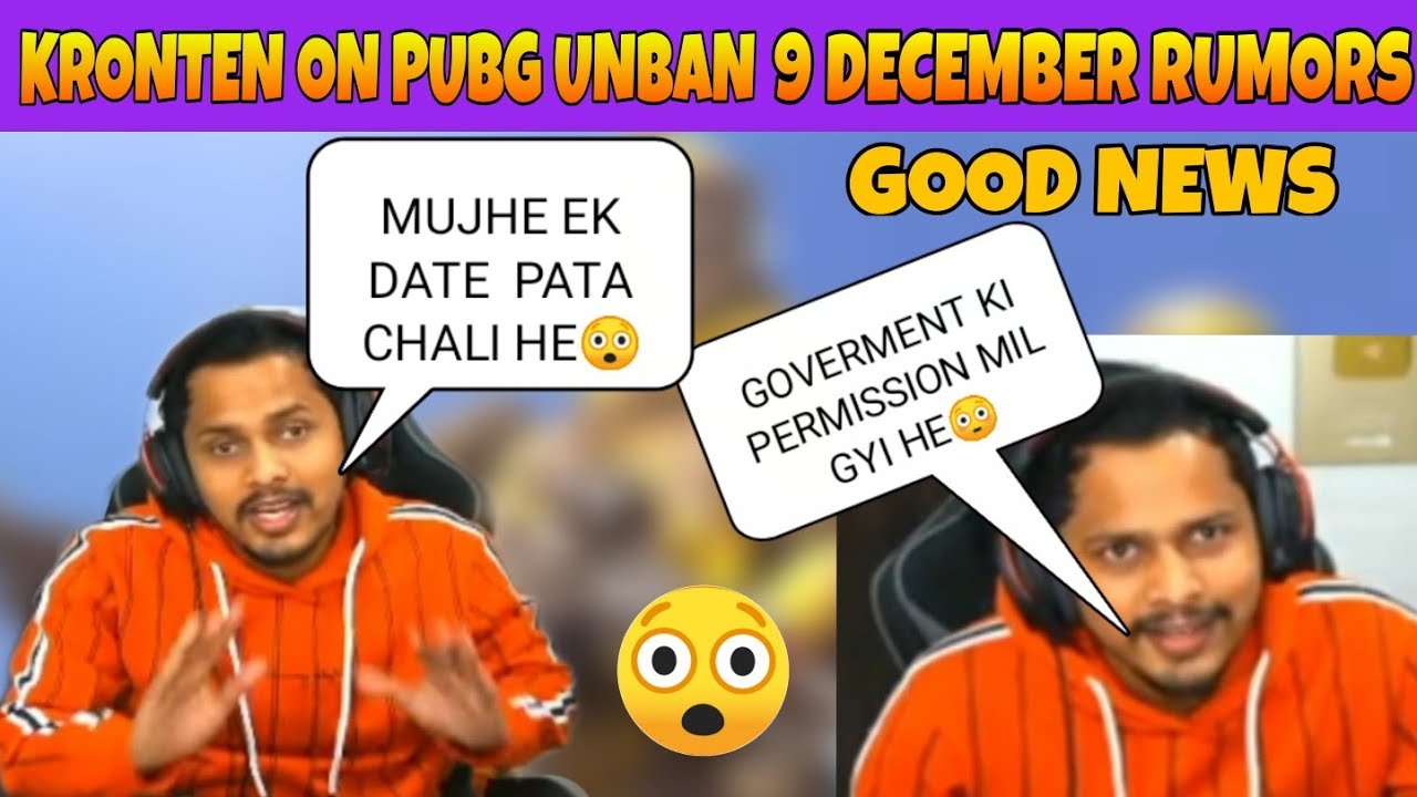 Kronten On Pubg Unban Chances On December | Goverment Permission Allowed | New Hints