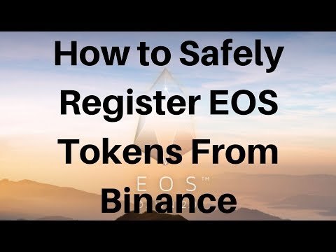 How to Safely Register EOS Tokens From Binance