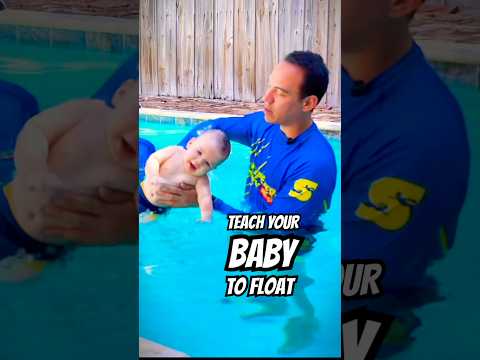 How to Teach Your Baby to Float