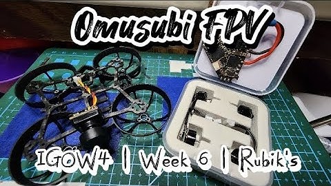 IGOW4 | Week 6 | BetaFPV Rubik