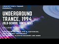 1994 underground trance oldschool vinyl mix