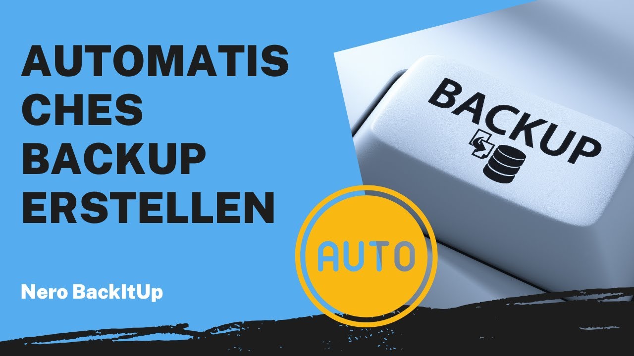 Automatisches Backup erstellen | Nero BackItUp Anleitung