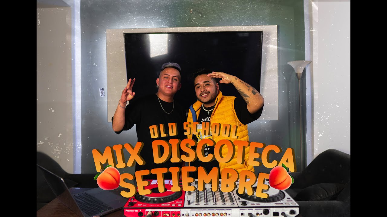 MIX DISCOTECA SETIEMBRE 2022🍑🔥(CUANDO ES, NA DE NA, DILE, ELLA ME LEVANTO) OLD SCHOOL FT. DJ TUTI