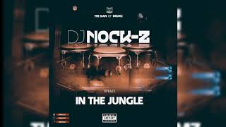 04.Dj Nock Z - In The Jungle (Original mix 2k19)