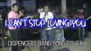 I Can't Stop Loving You - Dispencers Band Cover chords