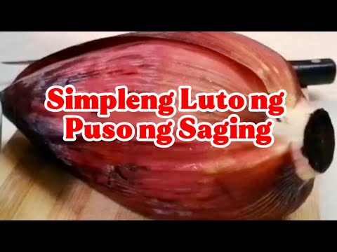 Simpleng Luto ng Puso ng Saging | banana heart
