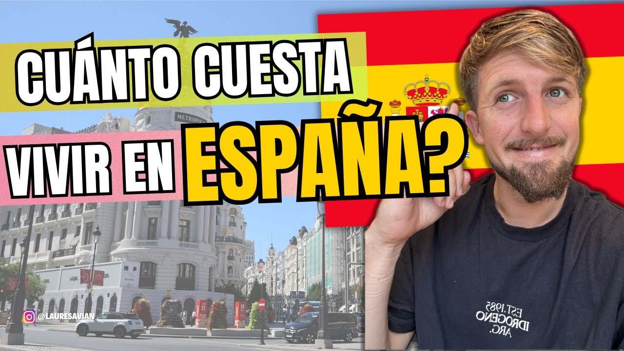 Costo de vida en ESPAÑA 🇪🇸 ¿Cuánto cuesta vivir de verdad?