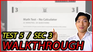 [Test 5 / Sec 3] CollegeBoard SAT Math Full Section Walkthroughs