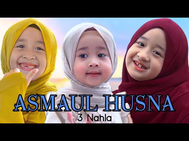Asmaul Husna - 3 Nahla (cover) class=