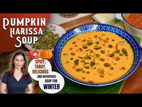 Pumpkin Harissa Soup | Pumpkin Soup Recipe | पम्पकिन सूप | Soup Recipes | Winter Soup