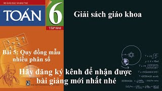 Giải Toán 6 tập 2 [Đại số] - Bài 5 -Quy đồng mẫu nhiều phân số (Lý thuyết)