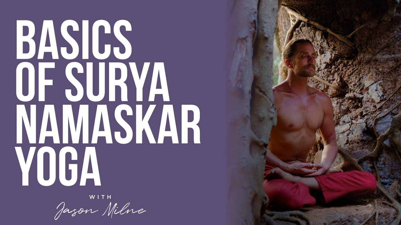 Basics of Surya Namaskar Yoga | Sun Salutation Yoga Explained by Jason ...