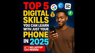 Top 5 Digital Skills You Can Learn With Just Your Phone in 2025