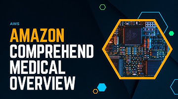 Amazon Comprehend Medical Overview and Demo: Extract Insights from Health Text | AWS For Everyone