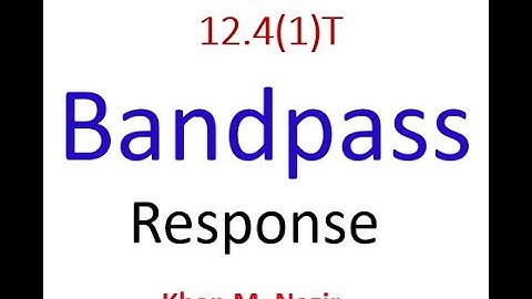 Band-Pass Response (Thomas) || ENA 12.4 ( English)