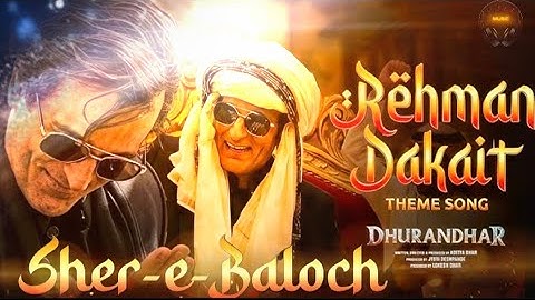 🔥 Dhurandhar |  Baloch Arabic Song | Akshay Khanna | Sher E Baloch Trending 2025