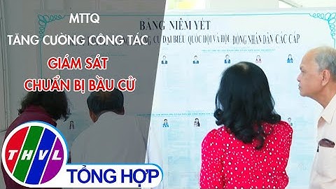 MTTQ tăng cường công tác giám sát chuẩn bị bầu cử