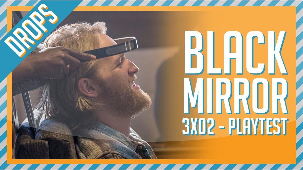 Netflix Black Mirror 3x02 Playtest/Versão de Testes Review Bilheterama Drops YouTube Netflix Black Mirror 3x02 Playtest/Versão de Testes Review Bilheterama Drops YouTube