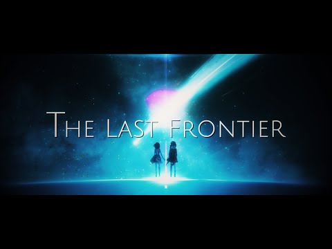 The Last Frontier / AZKi × 星街すいせい
