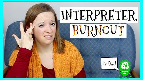 Interpreter Burnout ┃ ASL Stew
