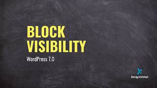 Control Block Visibility Like a Pro in WordPress 7.0