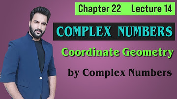 Complex Numbers Lecture 14 | Coordinate Geometry by Complex Numbers | IIT JEE Maths