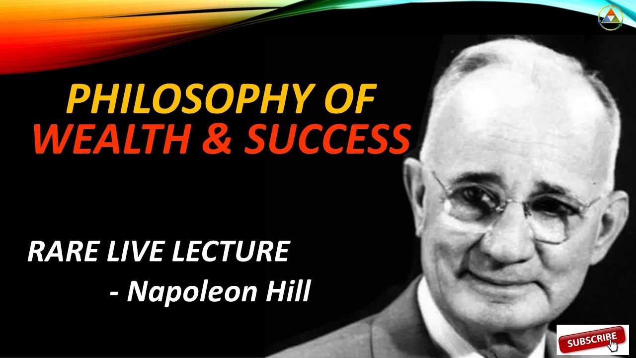 Philosophy of Wealth and Success by Napoleon Hill - YouTube