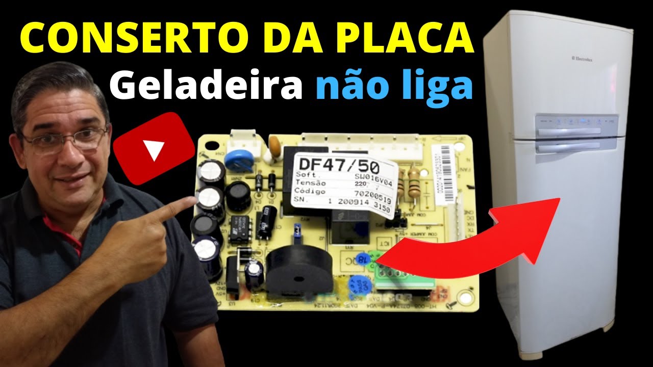 Geladeira Electrolux DF50 Não Liga Conserto da Placa