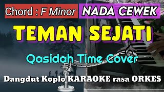 TEMAN SEJATI - Versi Dangdut Koplo KARAOKE rasa ORKES Qasidah Time Cover Yamaha PSR S970