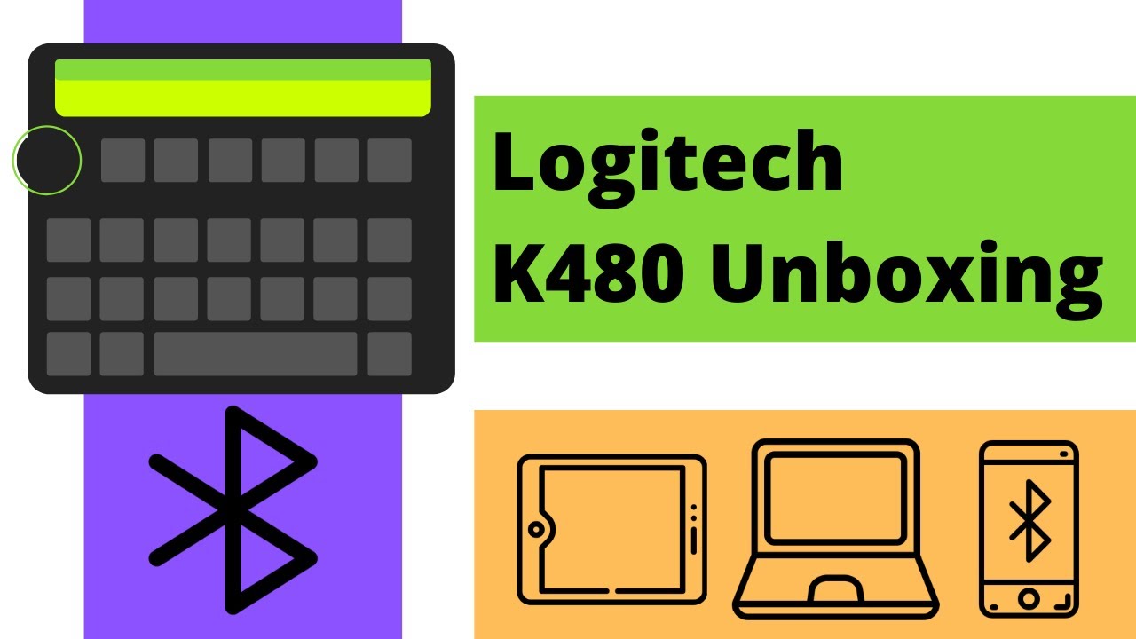 Logitech K480 Bluetooth Keyboard Unboxing And Pairing YouTube