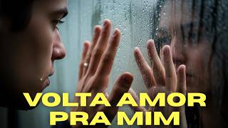 Volta Amor Pra Mim: Bolero de Saudade e Emoção Intensa.