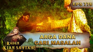 Arga Dana Kembali Serang Prabu Siliwangi - Raden Kian Santang Eps 776 Part 1