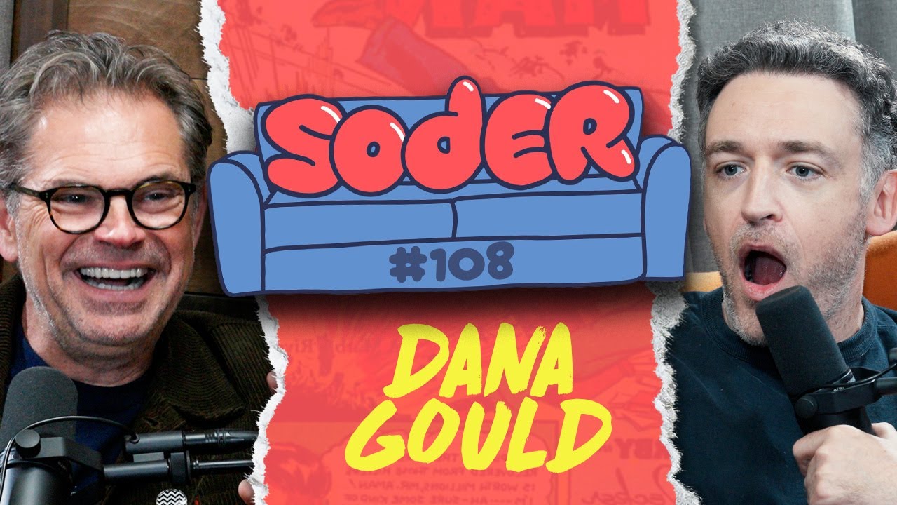 Western Doors with Dana Gould | Soder Podcast | EP 108 - YouTube