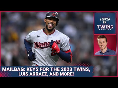 Mailbag: Twins Keys for 2023, Luis Arraez, Byron Buxton and More 