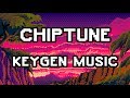 CHIPTUNE/KEYGEN MUSIC MIX 🔊