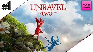 #1【生放送】ぺちゃんこ,ドンピシャのUnravel Two【三人称】