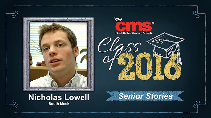 Nicholas Lowell -South Mecklenburg HS - Class of 2...