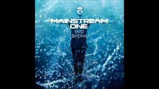 Mainstream One - Сойти от тебя с ума