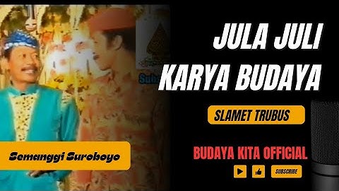Trubus & Slamet - Kidungan Jula Juli Sundel Bolong - Semanggi Suroboyo Vol 1