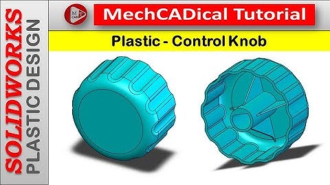 How to Design a Plastic- Control Knob in SolidWorks