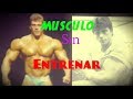 Mister  Genética SIN ENTRENAR Ganaba MÚSCULO(Matt Mendelhall)