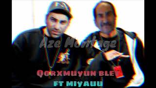 Qorxmuyun Blət Trap Ft Miyau