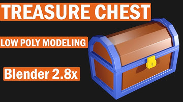 Blender 2.8x Low Poly Treasure Chest Modeling (easily)